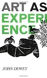 Art As Experience (0399500251) by John Dewey