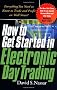 How To Get Started In Electronic Day Trading