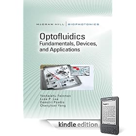 Optofluidics : Fundamentals, Devices, and Applications