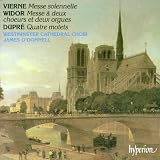 Vierne, Widor & Dupré