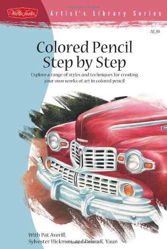 Colored Pencil Step by Step (Artist's Library)