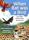 When Bat Was A Bird