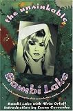 The Unsinkable Bambi Lake: A Fairy Tale Containing the Dish on Cockettes, Punks and Angels