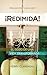 ¡Redimida!: El gozo de una vida transformada (Spanish Edition)