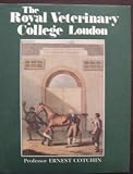The Royal Veterinary College London : a bicentenary history