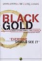 Black Gold [2007] [DVD]