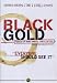 Black Gold [2007]