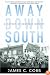 Away Down South: A History of Southern Identity
