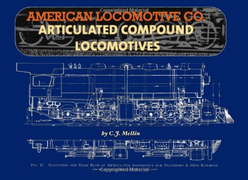 American Locomotive Co. Articulated Compound Locomotives