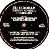 Eli Escobar: Desire (Ian Pooley, Dj Sneak, Cosmic Kids Remixes) 12"