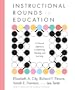 Instructional Rounds in Education: A Network Approach to Improving Teaching and Learning