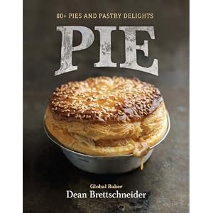 Pie: 80+ Pies and Pastry Delights