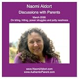 Naomi Aldort: Discussions with Parents, March 2008