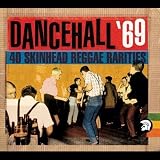 Dancehall  69: 40 Skinhead Reggae Rarities