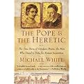 The Pope and the Heretic (The True Story of Giordano Bruno, the Man Who Dared to Defy the Roman Inquisition) (Reprint) (Paperback)