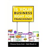 Is Your Business Right For Franchising?