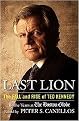 Last Lion (The Fall and Rise of Ted Kennedy) (Hardcover)