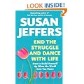End the Struggle and Dance with Life