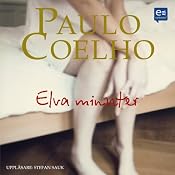 Elva minuter [Eleven Minutes] | [Paulo Coelho]