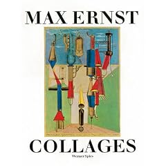 Max Ernst: Collages