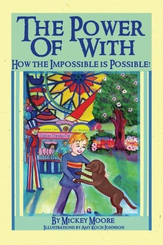 The Power of With: How the Impossible is Possible