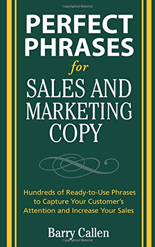 Perfect Phrases for Sales and Marketing Copy (Perfect Phrases Series)