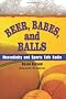 Beer, Babes, and Balls (SUNY Series on Sport, Culture & Social Relations)