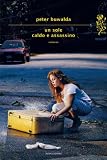 Un sole caldo e assassino (Scrittori italiani e stranieri)