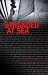 Stranded at Sea (Astonishing Headlines)