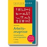 Arbeitszeugnisse: Entschl�sseln und mitgestaltenvon "Anne Backer"