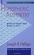 Hemispheric Asymmetry: What's Right and What's Left (Perspectives in Cognitive Neuroscience)