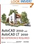 AutoCAD 2010 and AutoCAD LT 2010: No Experience Required