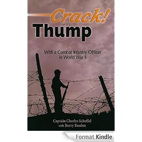 Crack! and Thump: With a Combat Infantry Officer in World War II