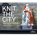 Knit the City - Maschenhaft Seltsames