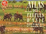 Revue Editions La Découverte  / Atlas des peuples d'Asie méridoniale et orientale