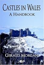 Castles in Wales: A Handbook