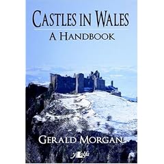Castles in Wales: A Handbook