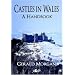 Castles in Wales: A Handbook
