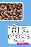 101 Easy Peasy Cookie Recipes