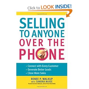 Selling to Anyone Over the Phone by Renee P. Walkup and Sandra McKee