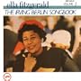 Ella Fitzgerald Sings the Irving Berlin Songbook, Vol. 1