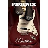 Phoenix Rockstar (Book One in the Erotic Rockstar Series)
