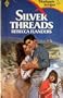 Silver Threads (Harlequin Intrigue Series #8)