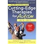 Cutting-Edge Therapies for Autism 2010-2011