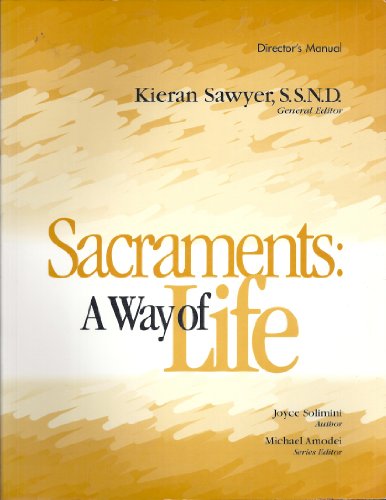 Sacraments: A Way of Life: Director's Manual (Developing Faith)