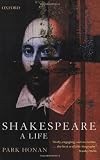 Shakespeare: A Life
