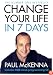 Change Your Life in Seven Days