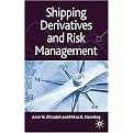 Shipping Derivatives and Risk Management (Hardcover)