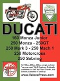 DUCATI FACTORY WORKSHOP MANUAL: 160cc, 250cc & 350cc NARROW CASE, SINGLE CYLINDER, OHC MODELS