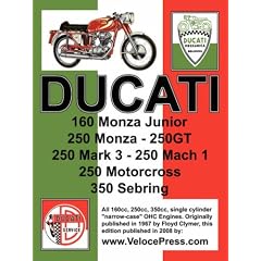 Ducati Factory Workshop Manual: 160cc, 250cc & 350cc Narrow Case, Single Cylinder, Ohc Models